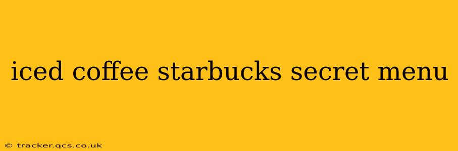 iced coffee starbucks secret menu