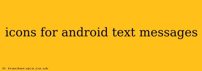 icons for android text messages