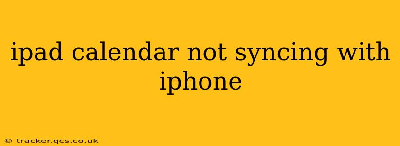 ipad calendar not syncing with iphone