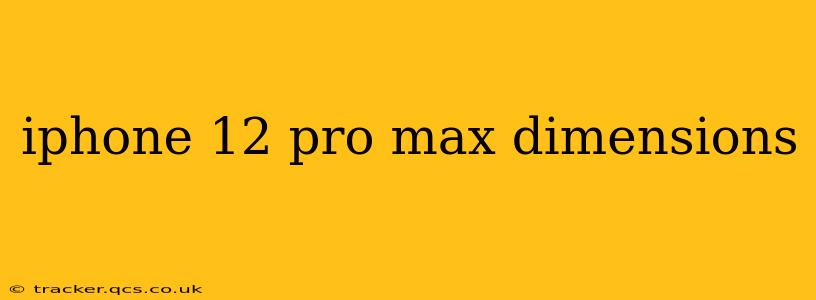 iphone 12 pro max dimensions