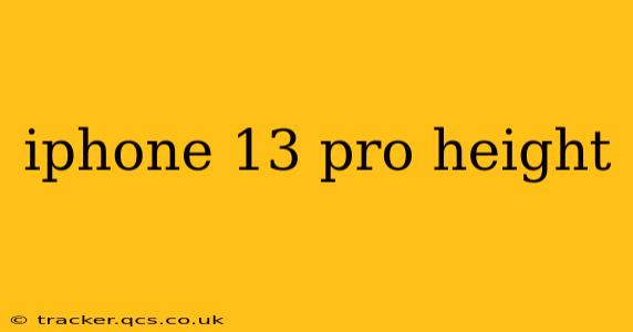 iphone 13 pro height