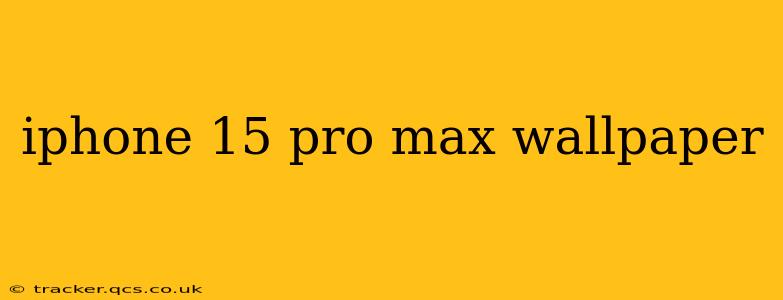 iphone 15 pro max wallpaper