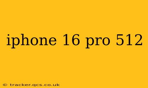 iphone 16 pro 512