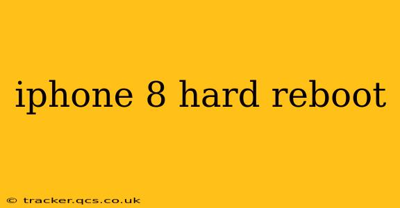 iphone 8 hard reboot
