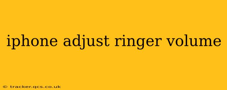 iphone adjust ringer volume