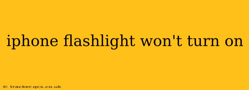 iphone flashlight won't turn on