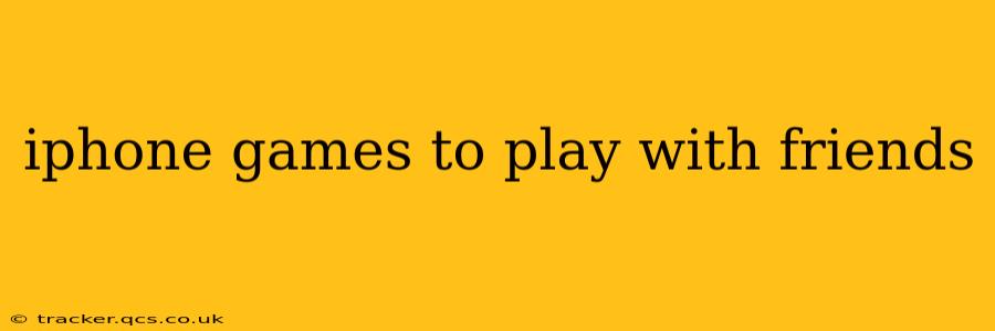 iphone games to play with friends