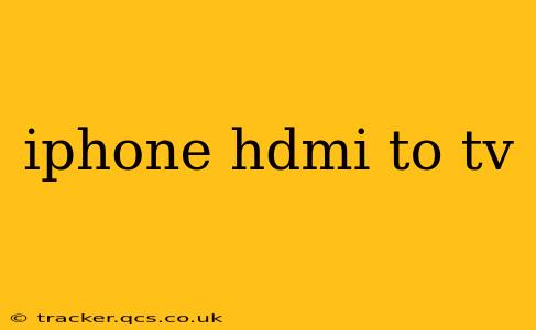 iphone hdmi to tv