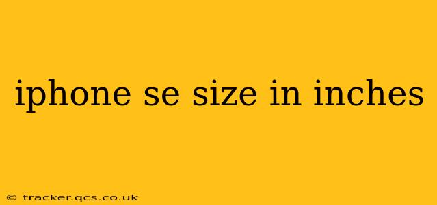 iphone se size in inches