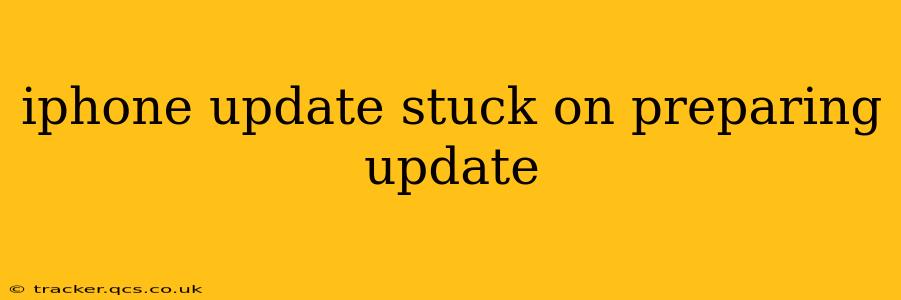iphone update stuck on preparing update