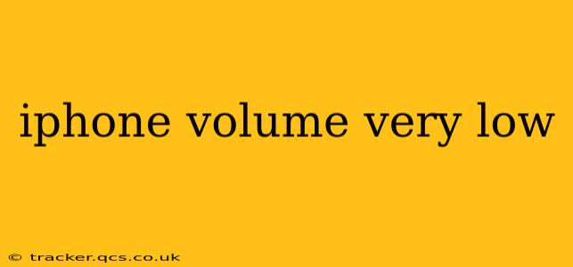 iphone volume very low