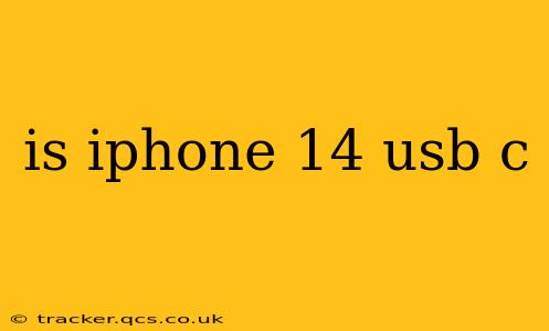 is iphone 14 usb c