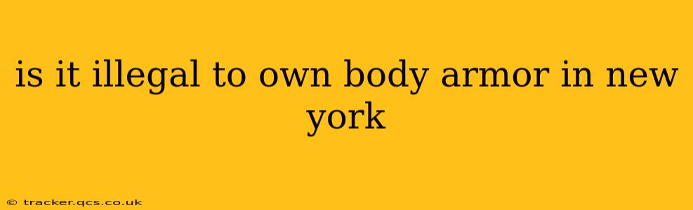is it illegal to own body armor in new york