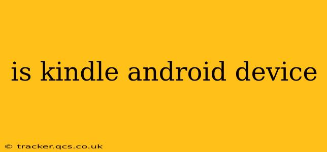 is kindle android device