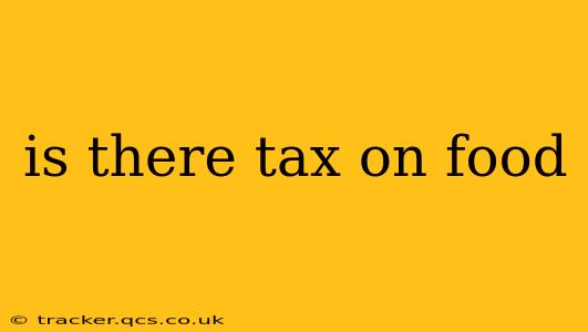 is there tax on food