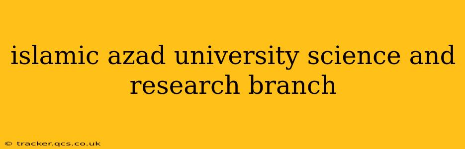 islamic azad university science and research branch