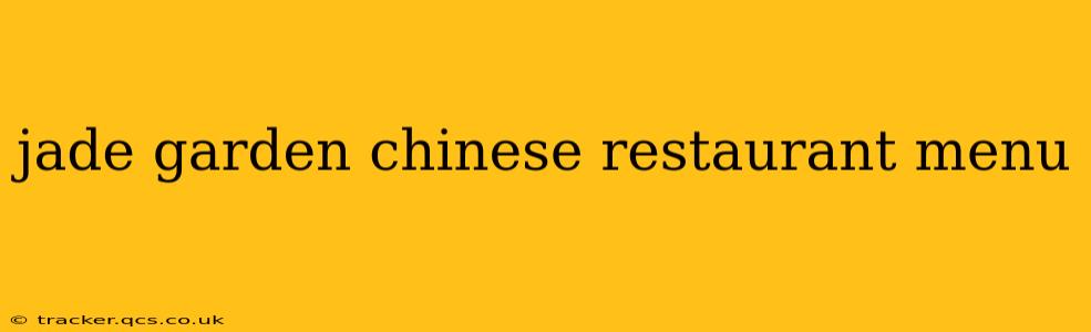 jade garden chinese restaurant menu