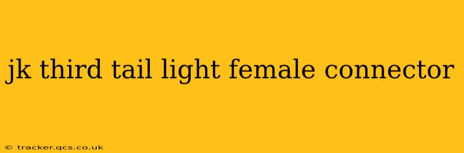 jk third tail light female connector