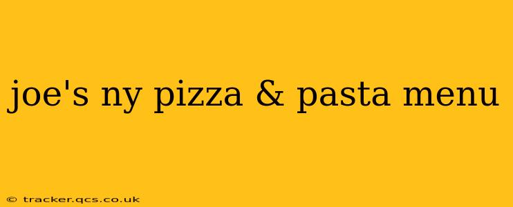 joe's ny pizza & pasta menu