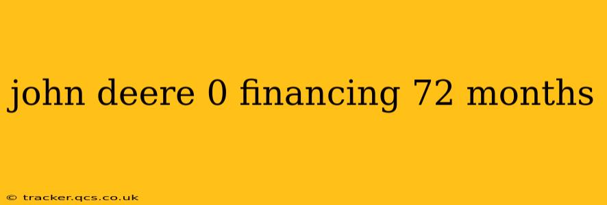 john deere 0 financing 72 months