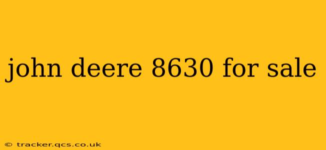 john deere 8630 for sale