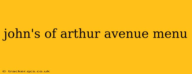 john's of arthur avenue menu