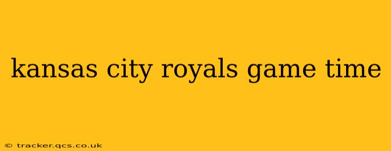 kansas city royals game time
