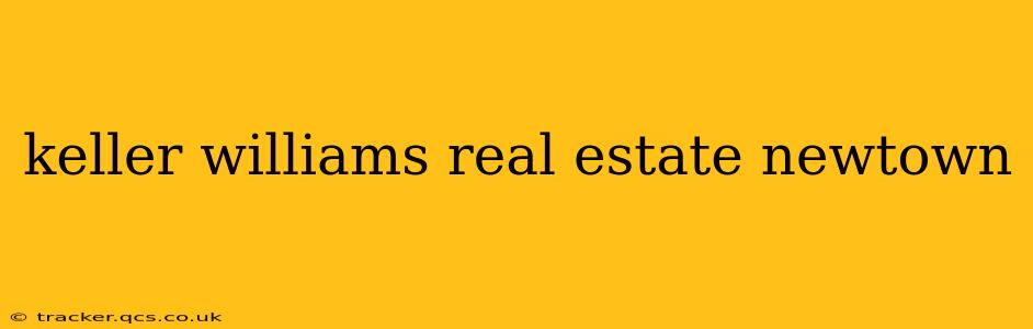 keller williams real estate newtown