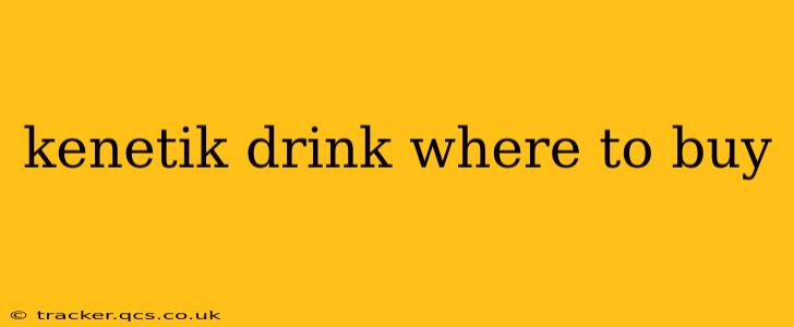 kenetik drink where to buy