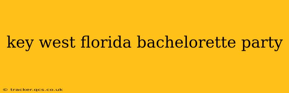 key west florida bachelorette party