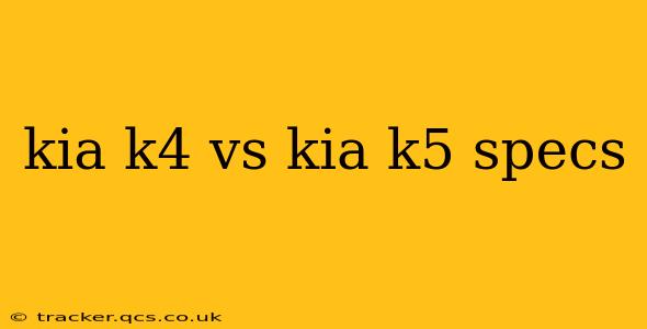 kia k4 vs kia k5 specs
