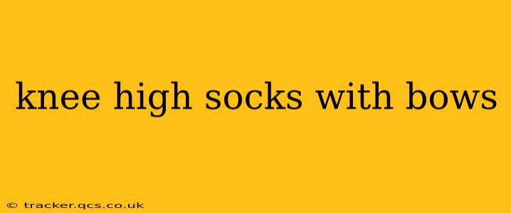 knee high socks with bows