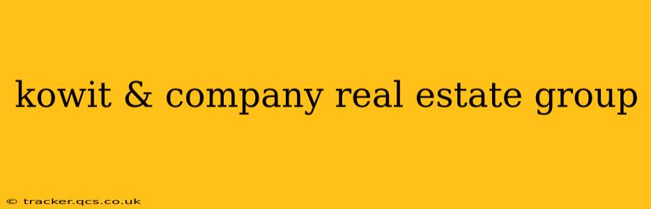 kowit & company real estate group