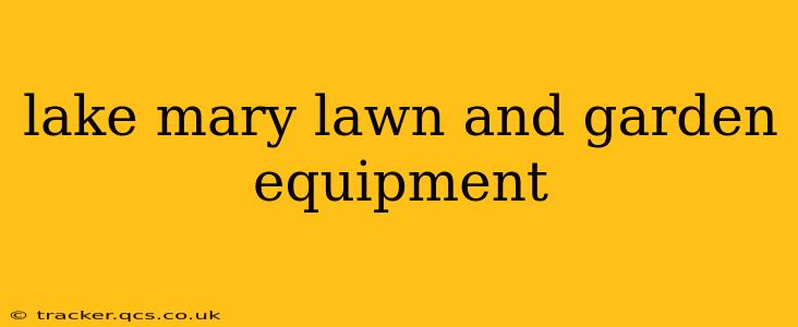 lake mary lawn and garden equipment