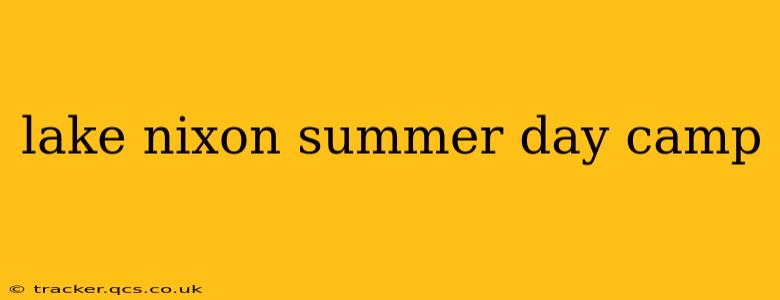 lake nixon summer day camp