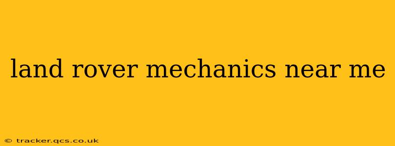 land rover mechanics near me