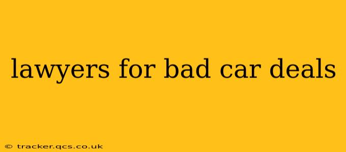 lawyers for bad car deals