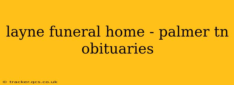 layne funeral home - palmer tn obituaries