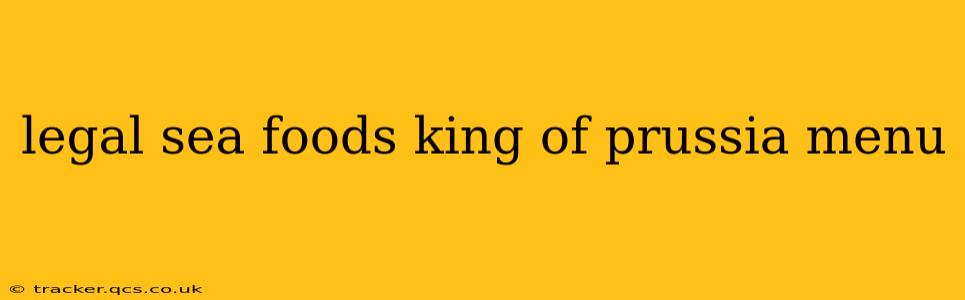 legal sea foods king of prussia menu