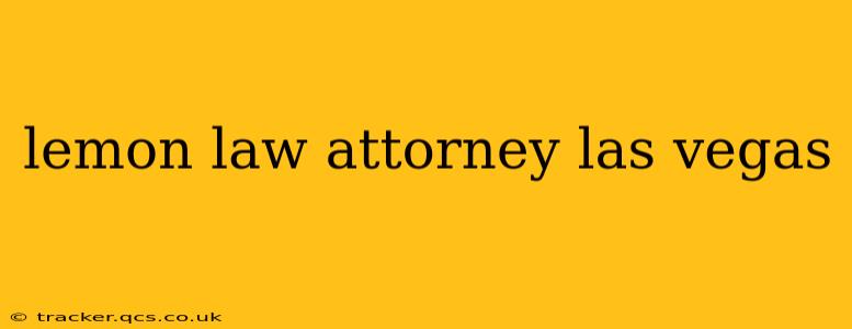 lemon law attorney las vegas