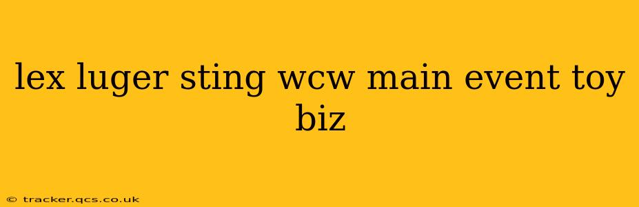 lex luger sting wcw main event toy biz
