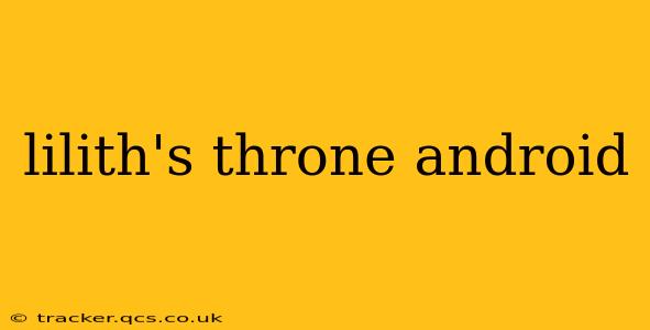 lilith's throne android