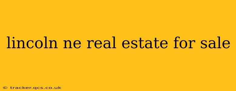 lincoln ne real estate for sale