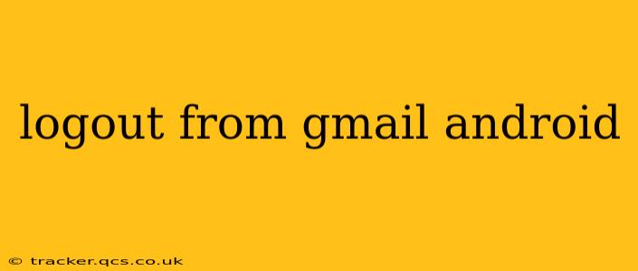 logout from gmail android