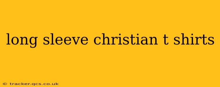 long sleeve christian t shirts