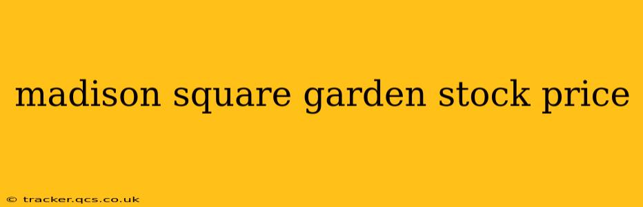 madison square garden stock price