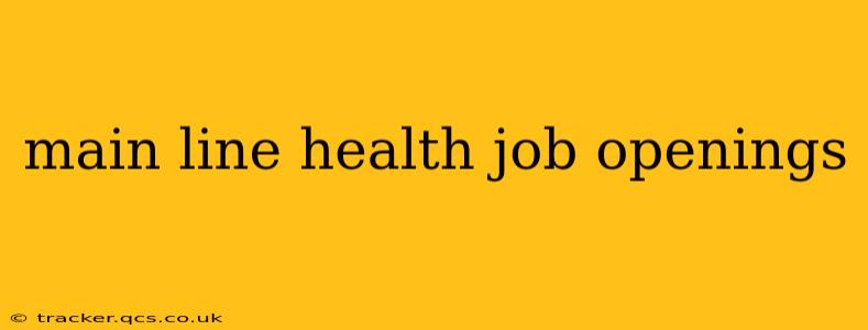 main line health job openings