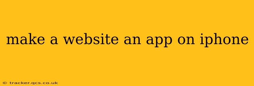 make a website an app on iphone