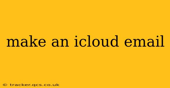 make an icloud email