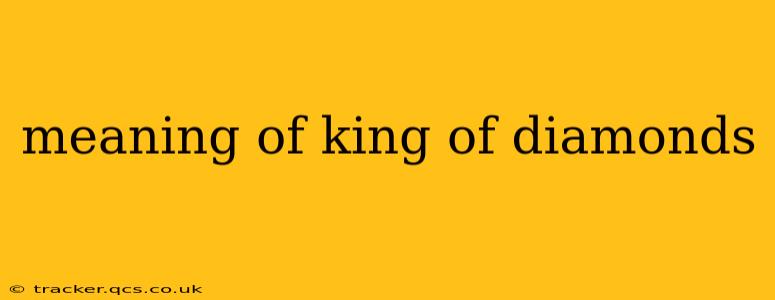 meaning of king of diamonds